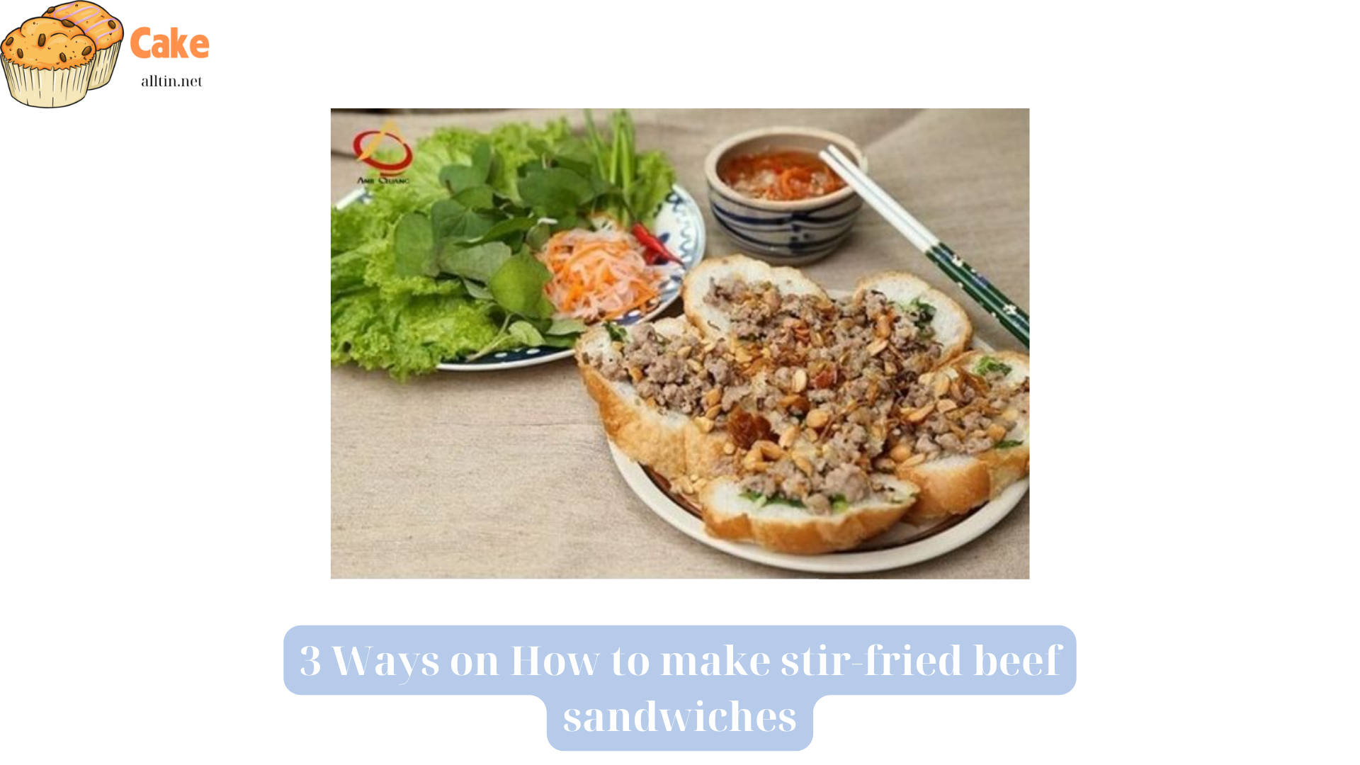 3 Ways on How to make stir-fried beef sandwiches