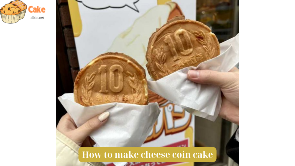 How to make cheese coin cake