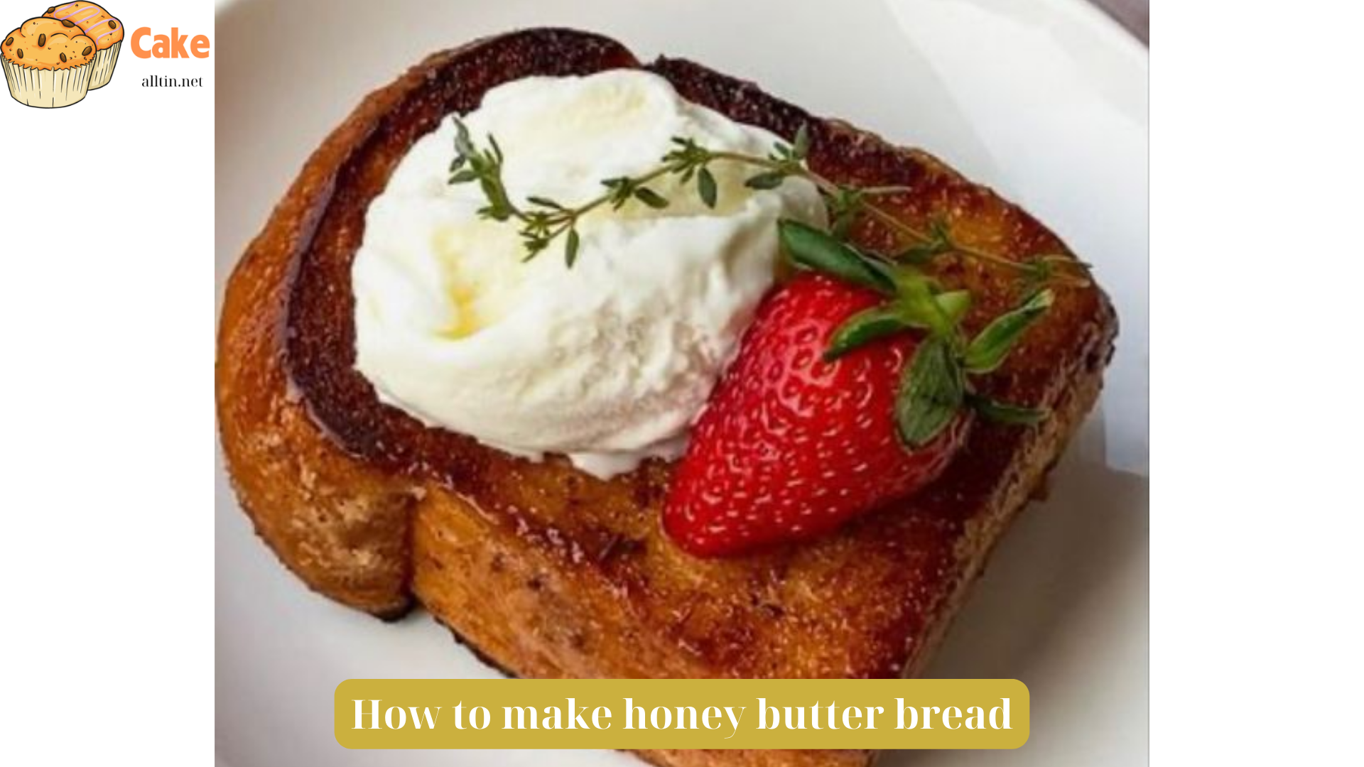 How to make honey butter bread (2)