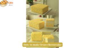 How to make letao cheesecake