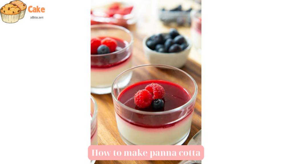How to make panna cotta