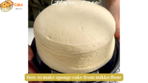 How to make sponge cake from mikko flour