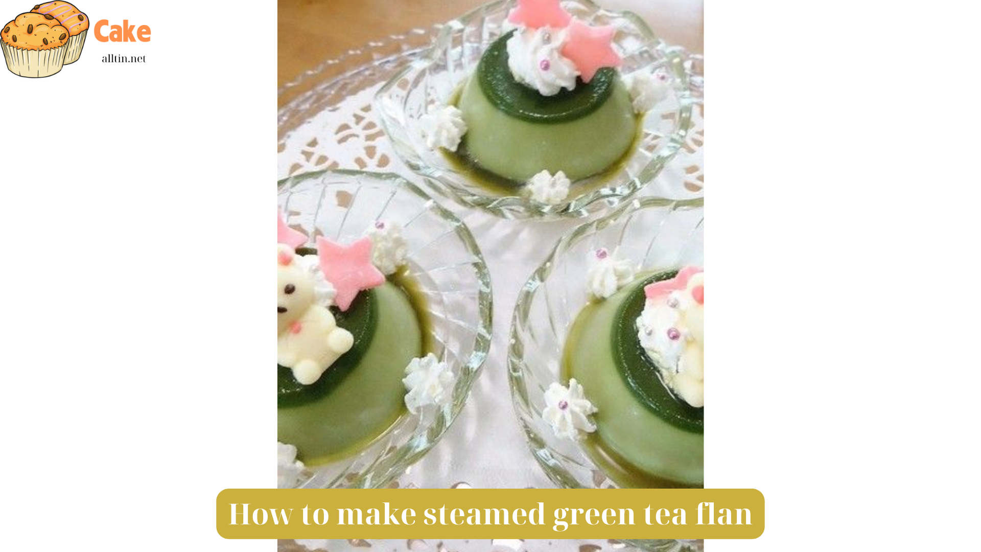 How to make steamed green tea flan (1)